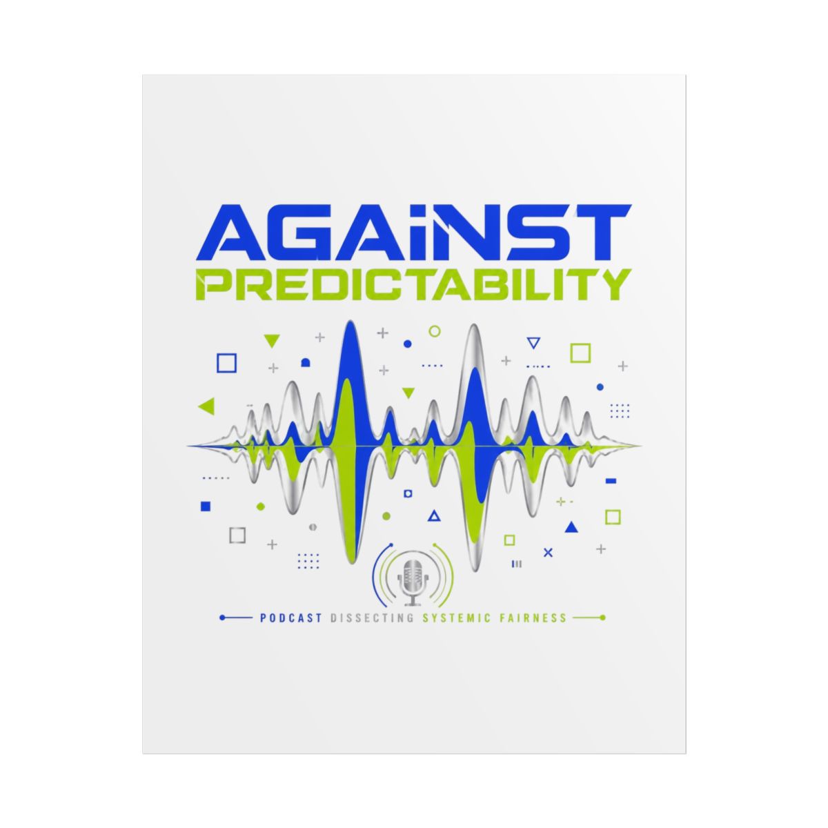 Against the Rules "Against Predictability" Poster